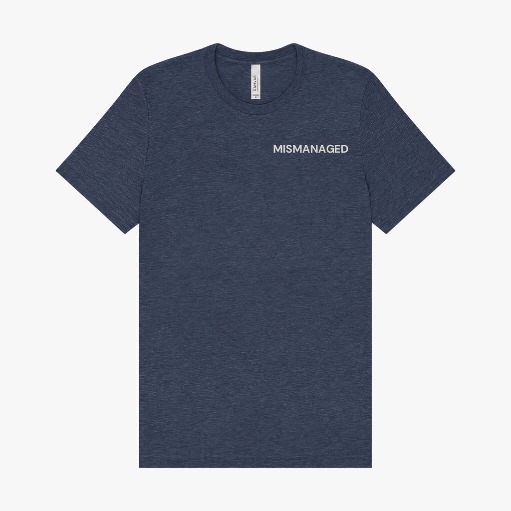 I Cry In The Company Car Tee in navy, front view, small MISMANAGED wordmark on the left chest, design mockup