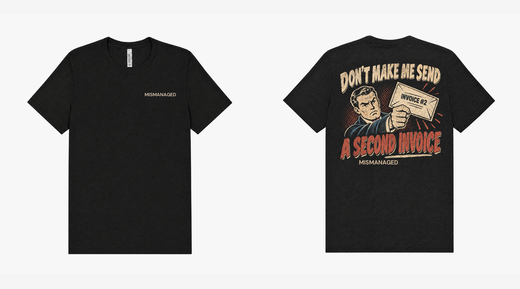 Second Invoice Tee in black, campaign view, front left and back right showing vintage second invoice lettering, a hand and an invoice and small MISMANAGED wordmark, design mockup